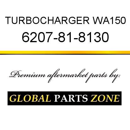 TURBOCHARGER, WA150 6207-81-8130