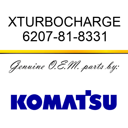 XTURBOCHARGE 6207-81-8331