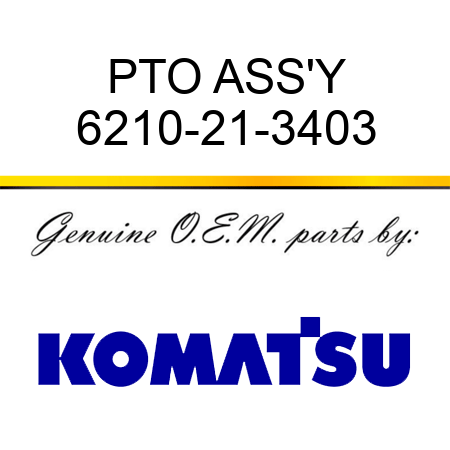 PTO ASS'Y 6210-21-3403