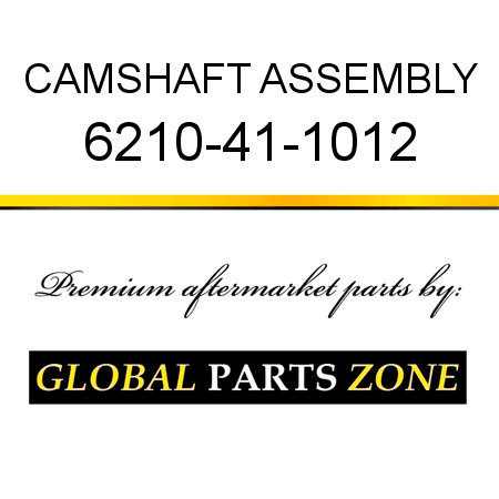 CAMSHAFT ASSEMBLY 6210-41-1012