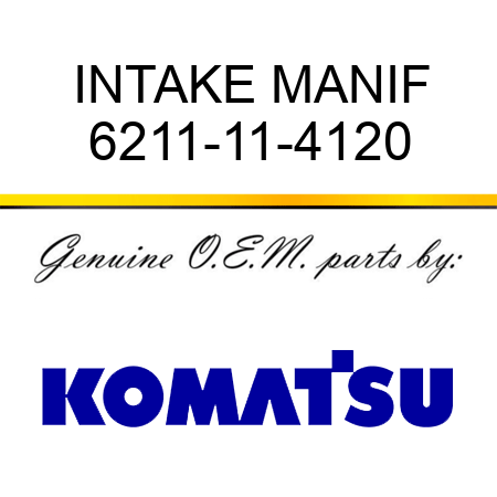 INTAKE MANIF 6211-11-4120