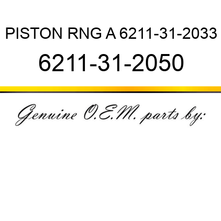 PISTON RNG A 6211-31-2033 6211-31-2050