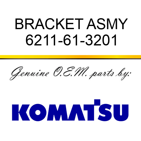 BRACKET ASMY 6211-61-3201