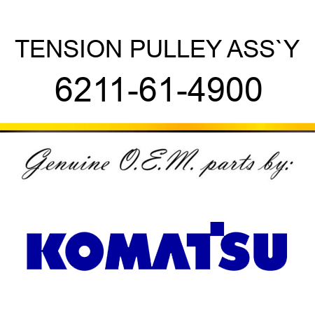 TENSION PULLEY ASS`Y 6211-61-4900