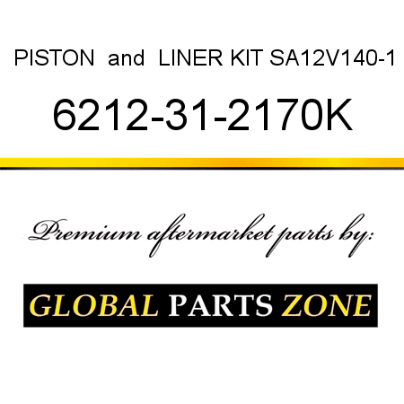 PISTON & LINER KIT SA12V140-1 6212-31-2170K