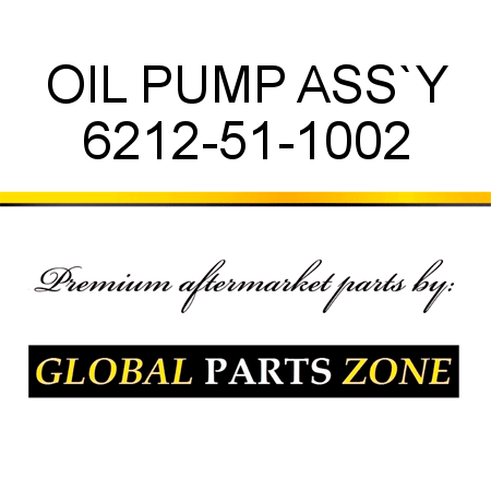 OIL PUMP ASS`Y 6212-51-1002