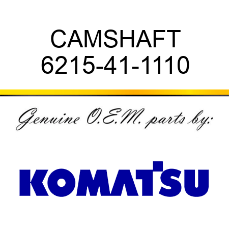 CAMSHAFT 6215-41-1110