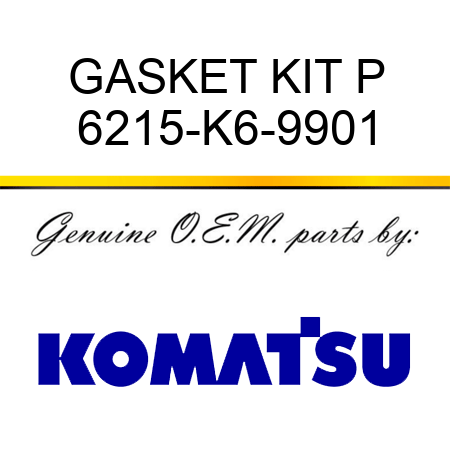 GASKET KIT P 6215-K6-9901
