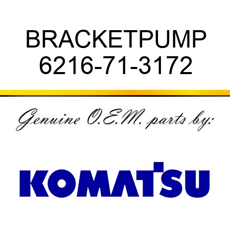 BRACKET,PUMP 6216-71-3172