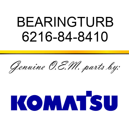 BEARING,TURB 6216-84-8410