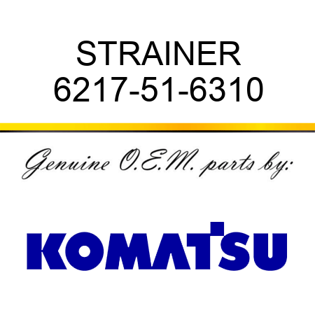 STRAINER 6217-51-6310