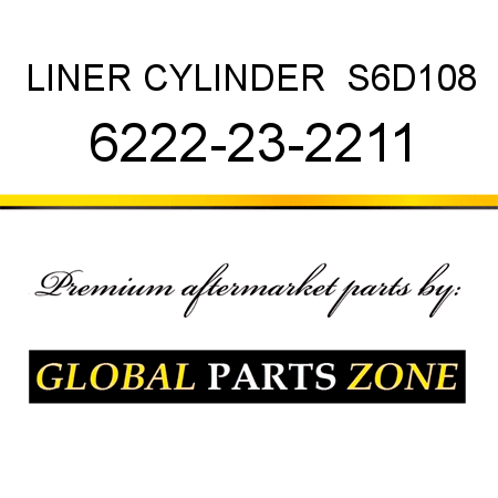 LINER, CYLINDER  S6D108 6222-23-2211