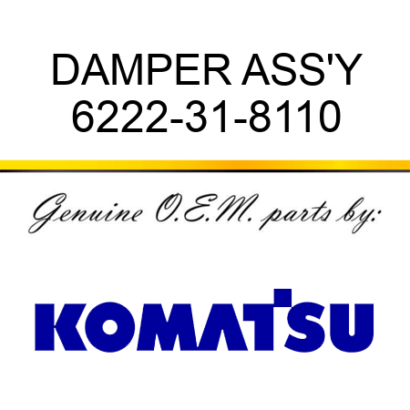 DAMPER ASS'Y 6222-31-8110