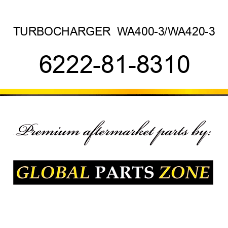 TURBOCHARGER  WA400-3/WA420-3 6222-81-8310