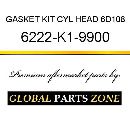 GASKET KIT, CYL HEAD 6D108 6222-K1-9900