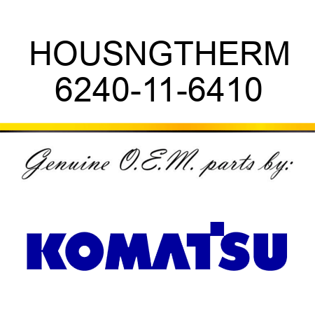 HOUSNG,THERM 6240-11-6410