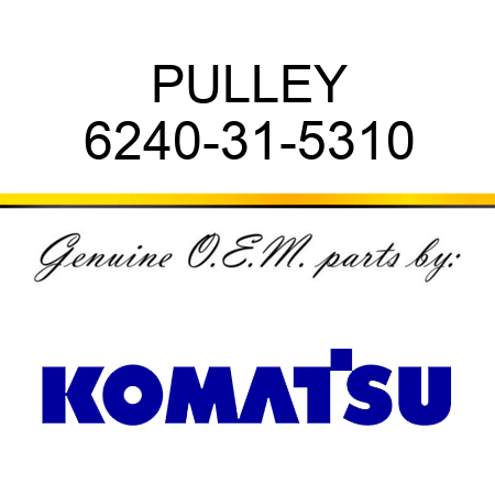 PULLEY 6240-31-5310
