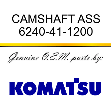 CAMSHAFT ASS 6240-41-1200