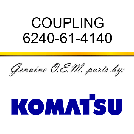 COUPLING 6240-61-4140