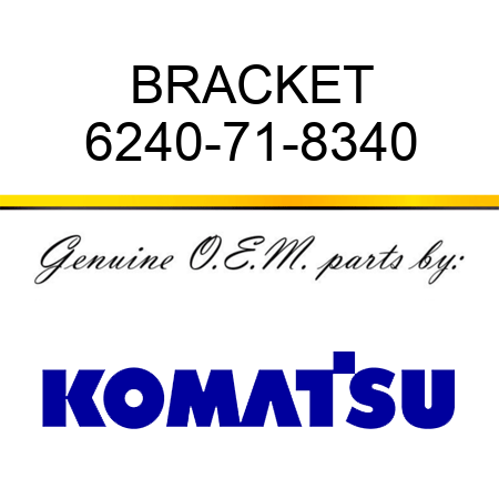 BRACKET 6240-71-8340