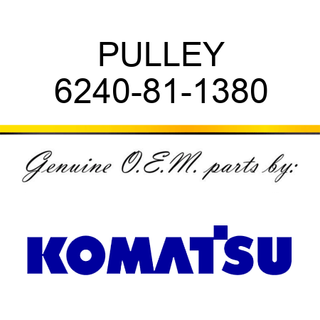 PULLEY 6240-81-1380