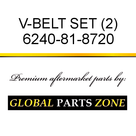V-BELT SET (2) 6240-81-8720