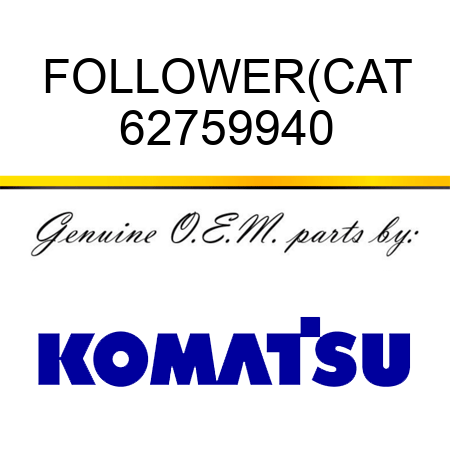 FOLLOWER(CAT 62759940