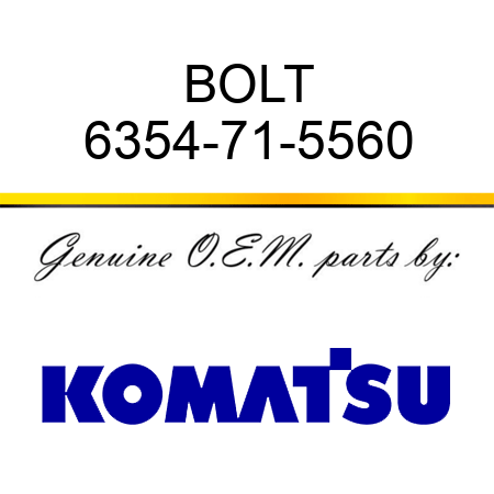 BOLT 6354-71-5560
