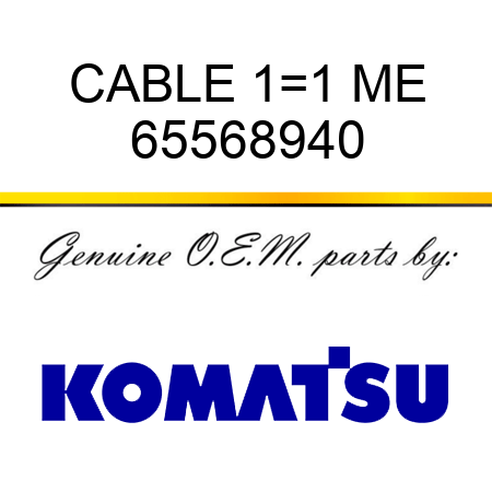 CABLE 1=1 ME 65568940