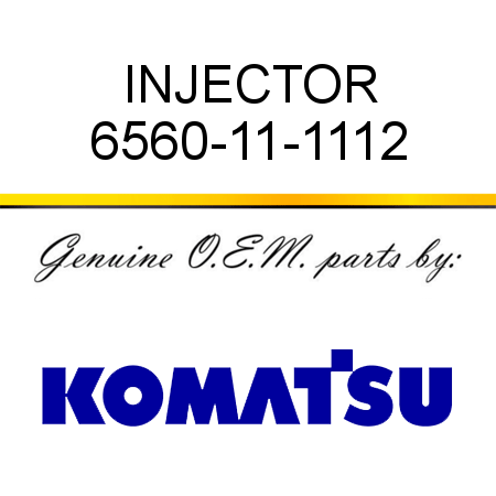 INJECTOR 6560-11-1112