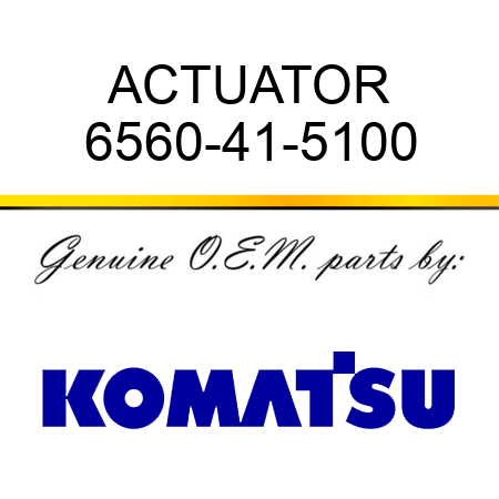 ACTUATOR 6560-41-5100