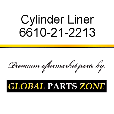 Cylinder Liner 6610-21-2213