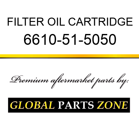 FILTER, OIL CARTRIDGE 6610-51-5050
