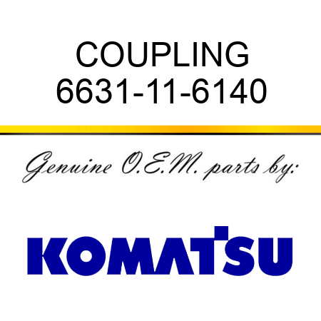 COUPLING 6631-11-6140
