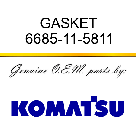 GASKET 6685-11-5811