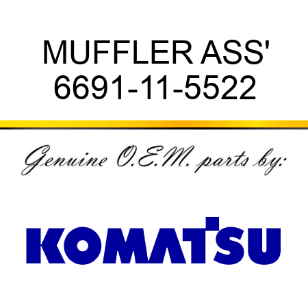 MUFFLER ASS' 6691-11-5522