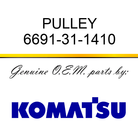 PULLEY 6691-31-1410