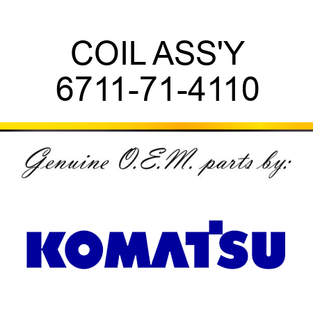 COIL ASS'Y 6711-71-4110