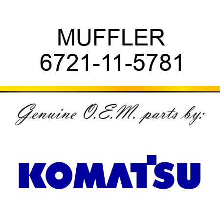 MUFFLER 6721-11-5781