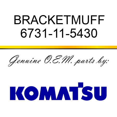BRACKET,MUFF 6731-11-5430