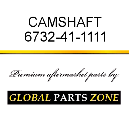 CAMSHAFT 6732-41-1111