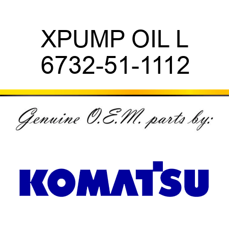XPUMP, OIL L 6732-51-1112