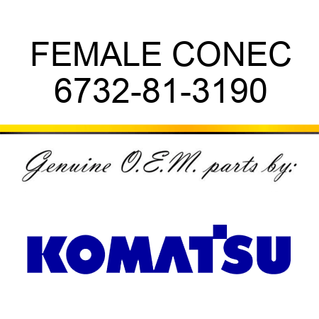 FEMALE CONEC 6732-81-3190