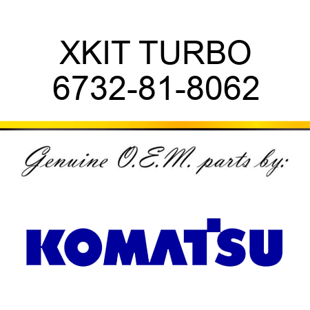 XKIT TURBO 6732-81-8062