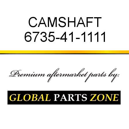 CAMSHAFT 6735-41-1111