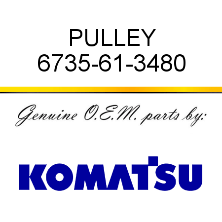 PULLEY 6735-61-3480