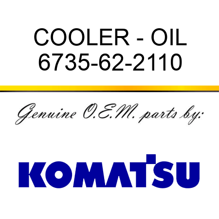 COOLER - OIL 6735-62-2110