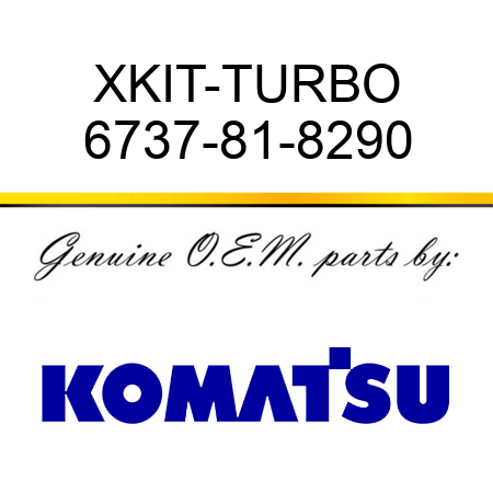 XKIT-TURBO 6737-81-8290