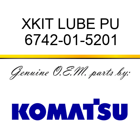 XKIT LUBE PU 6742-01-5201