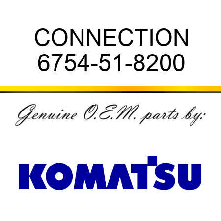 CONNECTION 6754-51-8200